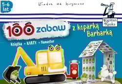 100 zabaw z koparką Barbarką (5-6 lat)
