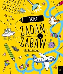 100 zadań i zabaw dla każdego