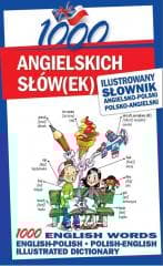 1000 angielskich słów(ek). Ilustrowany słownik... - Praca zbiorowa