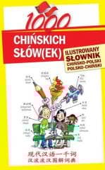 1000 chińskich słów(ek).Ilustrowany słownik... - Praca zbiorowa