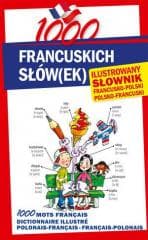 1000 francuskich słów(ek). Ilustrowany słownik... - Praca zbiorowa