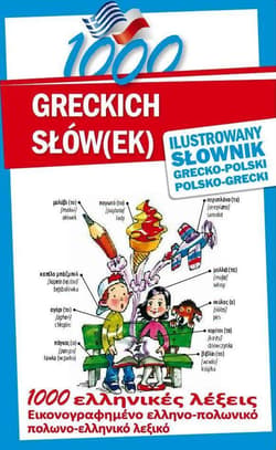 1000 greckich słów(ek). Ilustrowany słownik - Praca zbiorowa