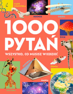 1000 pytań. Wszystko, co musisz wiedzieć - Opracowanie Zbiorowe