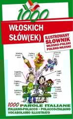 1000 włoskich słów(ek). Ilustrowany słownik - Praca zbiorowa