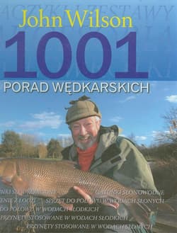 1001 porad wędkarskich - John Wilson