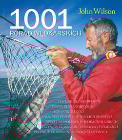 1001 porad wędkarskich - John Wilson