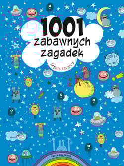 1001 zabawnych zagadek. Labirynty i łamigłówki wyd. 2