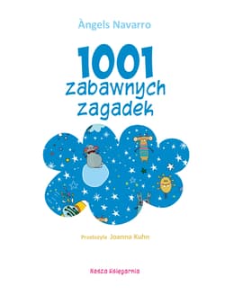 Galeria - zdjęcie nr. 2 - 1001 zabawnych zagadek. Labirynty i łamigłówki wyd. 2