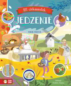 101 ciekawostek Jedzenie - Magda Malicka