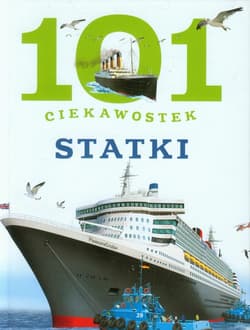 101 ciekawostek Statki