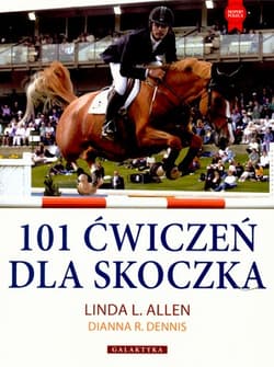 101 ćwiczeń dla skoczka - Allen Linda L., Dennis Dianna R.