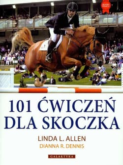 101 ćwiczeń dla skoczka - Allen Linda L., Dennis Dianna R.