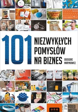 101 niezwykłych pomysłów na biznes - Grzegorz Marynowicz