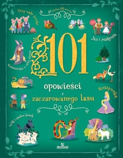 101 Opowieści zaczarowanego lasu - Stefania Leonardi  Hartley