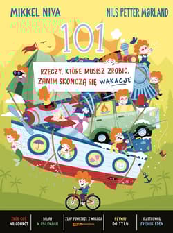 101 rzeczy, które musisz zrobić, zanim skończą się wakacje