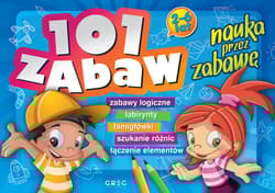101 zabaw nauka przez zabawę - Ewa Sajek, Małgorzata Mianowska