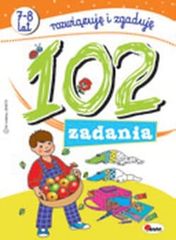 102 zadania. Rozwiązuję i zgaduję - Opracowanie Zbiorowe