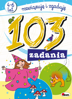 103 zadania. Rozwiązuję i zgaduję - Czarnecka Jolanta