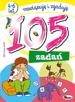 105 zadań. Rozwiązuję i zgaduję - Opracowanie Zbiorowe