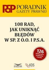 108 rad jak uniknąć błędów w sp. z o.o. i P.S.A. - Praca zbiorowa