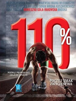 110%. Poznaj prawdziwe oblicze sportu