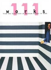 111 works from the Collection of Muzeum Sztuk... - Praca zbiorowa