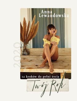 12 kroków do pełni życia. Twój rok 2020 - Anna Lewandowska