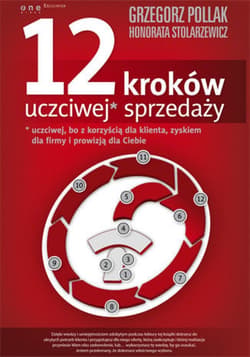 12 kroków uczciwej* sprzedaży - ebook - Pollak Grzegorz, Stolarzewicz Honorata