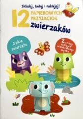 12 papierowych przyjaciół zwierzaków. Dzikie... - Praca zbiorowa