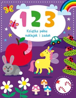 123 Książka pełna naklejek i zadań - Praca zbiorowa