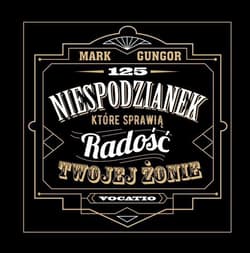 125 niespodzianek, które sprawią radość Twojej żonie - Gungor Mark
