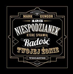 125 niespodzianek, które sprawią radość Twojej żonie - Gungor Mark