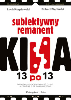 13 po 13. Subiektywny remanent kina - ebook - Lech Kurpiewski, Robert Ziębiński
