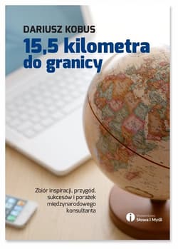 15,5 kilometra do granicy - Kobus Dariusz