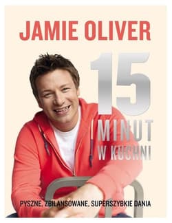 15 minut w kuchni - Jamie Oliver