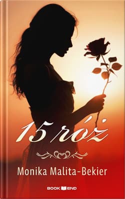 15 róż - Monika Malita-Bekier