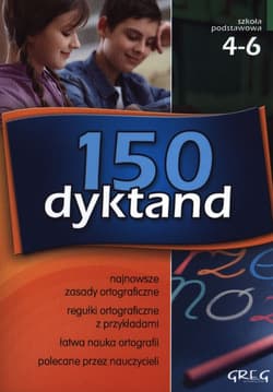 150 dyktand. Szkoła podstawowa. Klasa 4-6 - Opracowanie Zbiorowe