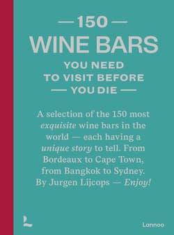 150 Wine Bars You Need to Visit Before You Die wer. angielska - Jurgen Lijcops