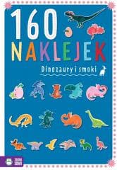 160 naklejek. Dinozaury i smoki - Zuzanna Pacholska