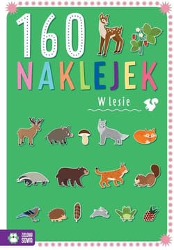 160 naklejek W lesie - Opracowanie Zbiorowe