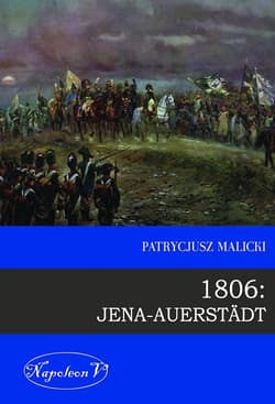 1806 Jena Auerstadt - Patrycjusz Malicki
