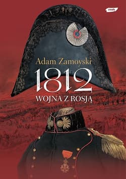 1812. Wojna z Rosją
