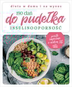 190 dań do pudełka Insulinooporność