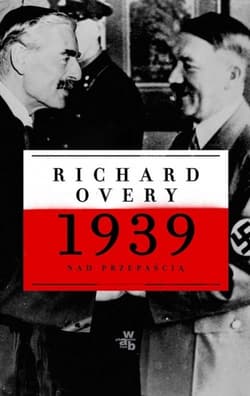 1939. Nad przepaścią - Richard Overy