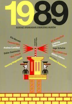 1989 Dziesięć opowiadań o burzeniu murów - Opracowanie Zbiorowe