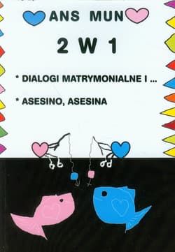 2 w 1 Dialogi matrymonialne i ... asesino, asesina - Ans Mun