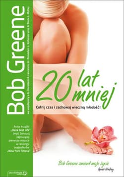 20 lat mniej. Cofnij czas i zachowaj wieczną młodość! - ebook - Bob Greene