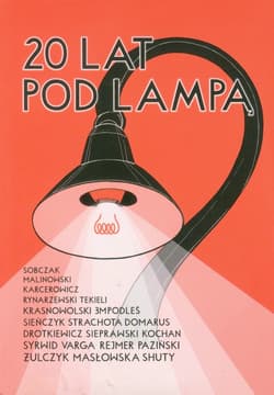 20 lat pod lampą antologia opowiadań - Jan Sobczak, Marek Karcerowicz