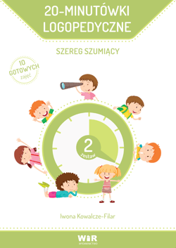 20-minutówki logopedyczne szereg szumiąc - Iwona Kowalcze-Filar