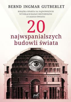 20 najwspanialszych budowli świata - Bernd-Ingmar Gutberlet